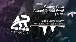 PADANG BULAN-GUNDUL GUNDUL PACUL-LIR ILIR (Lagu Jawa X EDM Alffy Rev ft Kecubung Sakti Karawitan)