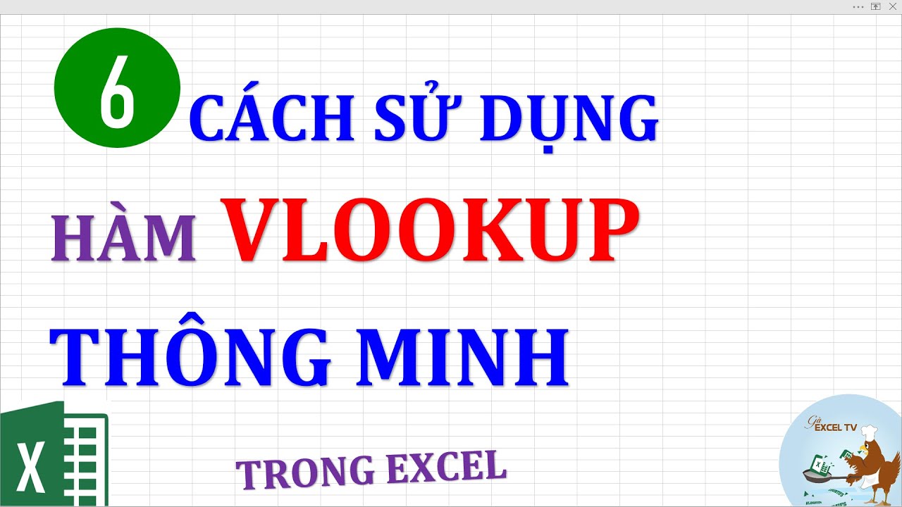 Học hàm vlookup trong excel | 6 cách sử dụng hàm VLOOKUP thông minh trong Excel (cơ bản đến nâng cao)