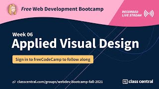 Let's learn about web design: Week 6 of the free webdev bootcamp