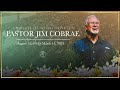 Celebration of life pastor jim cobrae