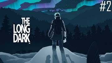 The Long Dark - Part 2