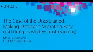 The Case of the Unexplained 2015: Troubleshooting with Mark Russinovich