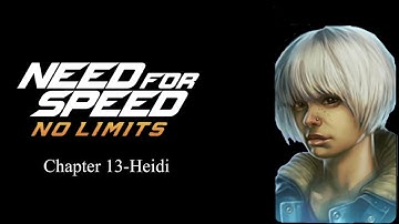 Need for Speed No Limits:- Chapter 13 - Heidi | Event 09 - Time Trial