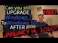Can you still get a free upgrade from Windows 7 to Windows 10 after January 14, 2020?