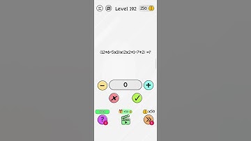 Braindom Level 192 ( 12+6-5x3 )x(2x2+1-7+2)