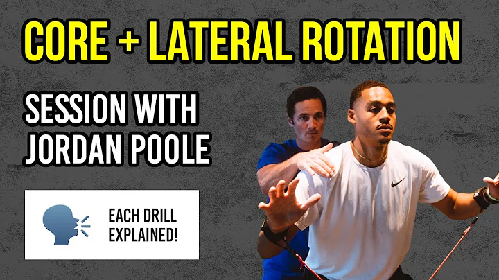 Lateral rotation + core session with Jordan Poole ...