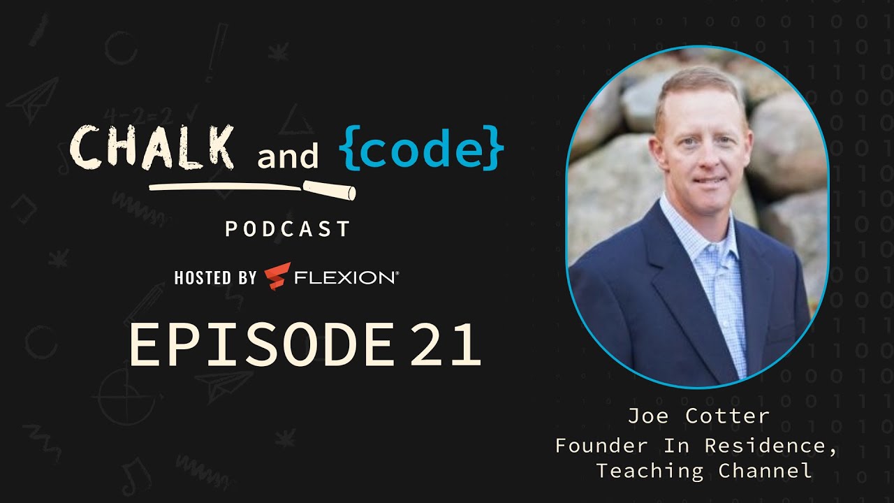 Supporting teachers first: Joe Cotter to build Teaching Channel & rethinking professional learning