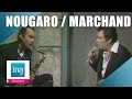 Capture de la vidéo Claude Nougaro Et Guy Marchand &Quot;Les Don Juan&Quot; (Live Officiel) | Archive Ina