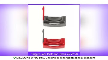 ✔️Trigger Lock Parts For Dyson V6 V7 V8 V10 V11 V12 V15 Robot Vacuum Cleaner Parts Convenient Power