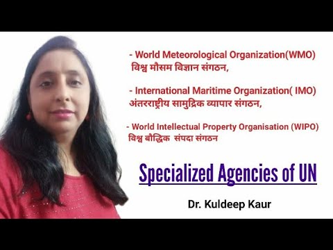 WMO,IMO,WIPO agencies of United Nations: Dr.kuldeep kaur