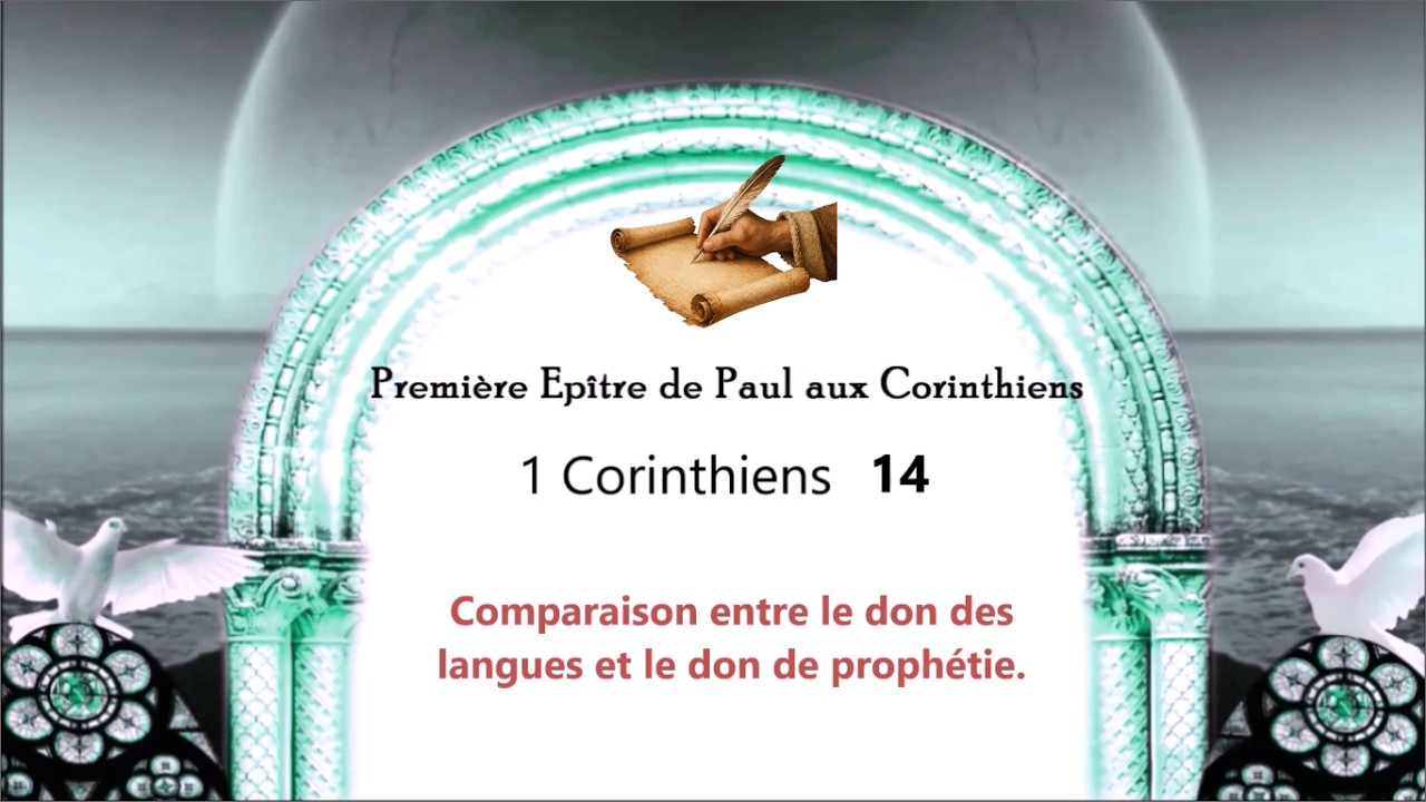 1 Corinthiens 14 : Comparaison entre le don des langues et le don de prophétie. ✍️