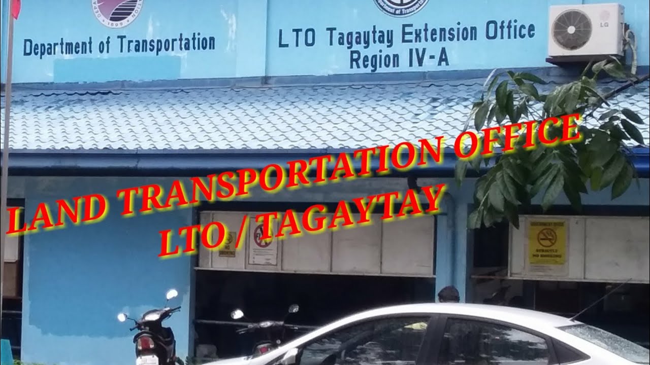 LAND TRANSPORTATION OFFICE/LTO TAGAYTAY - YouTube