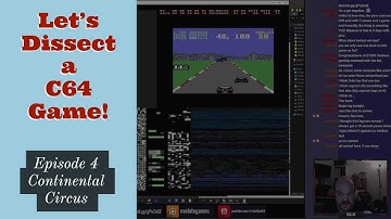 Lets Dissect a Commodore 64 Game! - Episode 4 - Continental Circus - 1/8/2019