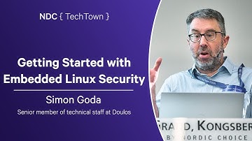 Getting Started with Embedded Linux Security - Simon Goda - NDC TechTown 2024