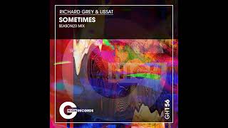 Richard Grey, Lissat - Sometimes That's My Shit (Original Mix)