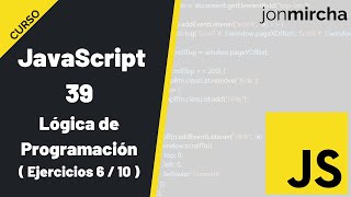 JavaScript Course: 39. Programming Logic Exercises (6/10) - #jonmircha