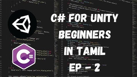 C# FOR UNITY BEGINNERS - FUNCTIONS #2 || c# tutorial in Tamil