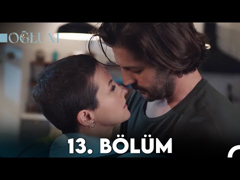 Oğlum 13. Bölüm (FULL HD)