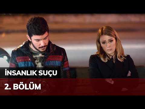 İnsanlık Suçu 2. Bölüm