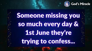 💌 Someone missing you so much every day & 1st June they’re trying to confess...
