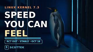 Linux Kernel 7.3: What's New for Homelab & Desktop (2026)