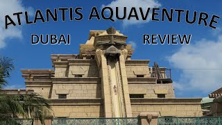 Atlantis Dubai Aquaventure Review | World's Best Water Park