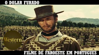 O Dólar Furado | Filme de Faroeste | Filme Completo em Português