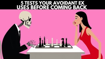 5 Tests die je vermijdende ex gebruikt voordat hij terugkomt Laat ze niet zakken! | Vermijdende h...