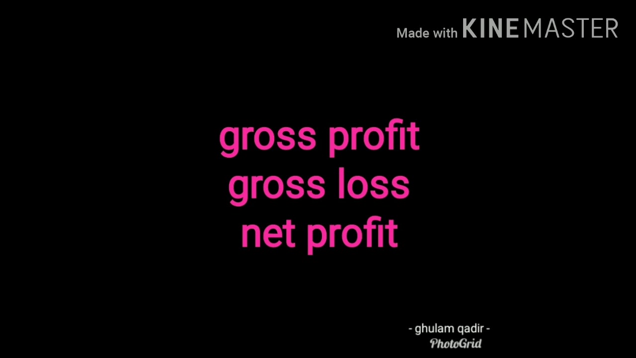 B.What is gross profit. gross loss. and net profit in// urdu hindi