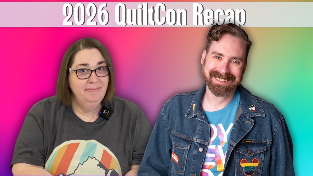 Episode 33: 2026 Quiltcon Recap