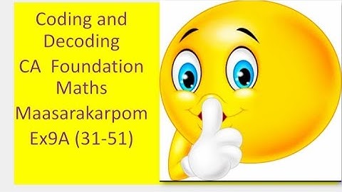 Logical Reasoning Coding and Decoding CA Foundation Maths |Tamil| Exercise 9A(31-51)
