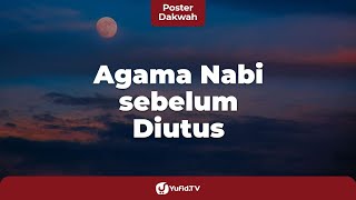 Apa Agama Nabi Muhammad sebelum Menerima Wahyu? - Poster Dakwah Yufid TV