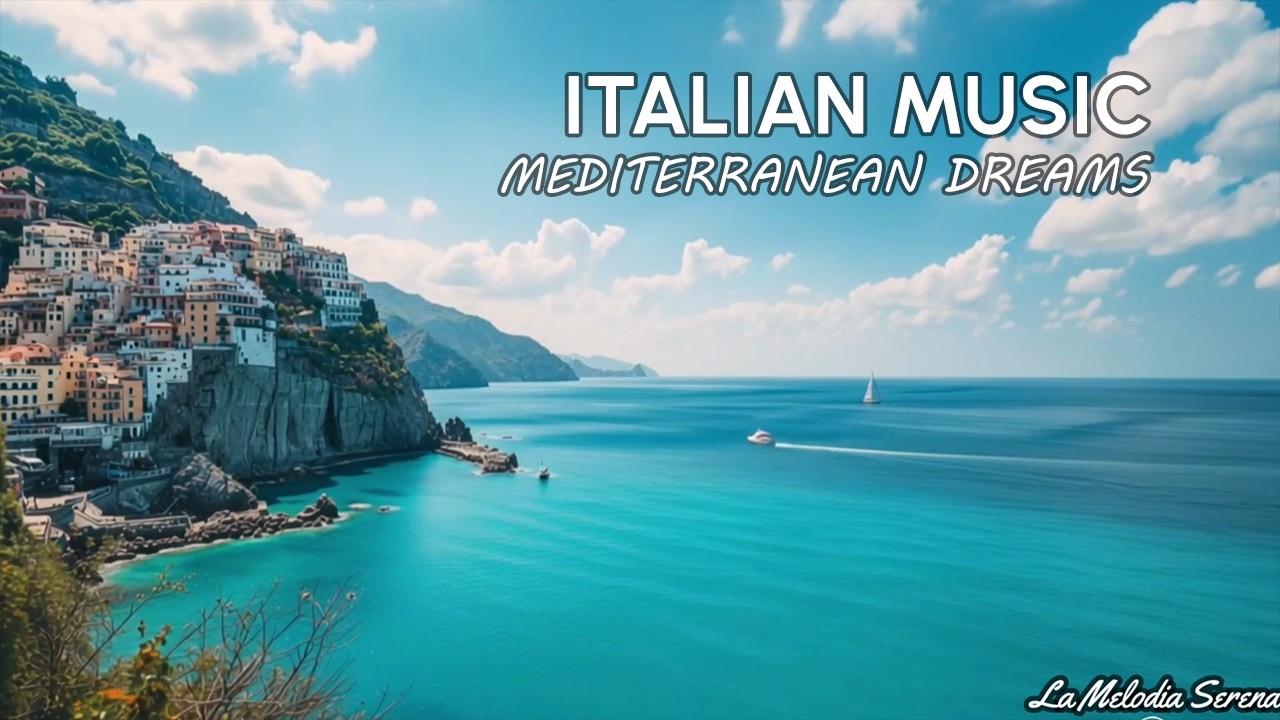🎶 Italian Vibes & Mediterranean Music 🎶 2+ Hours Lake Como Relaxation & Scenic Amalfi Coast