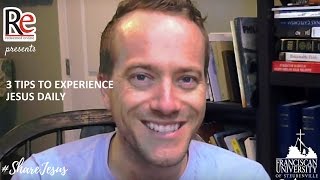 3 Tips to Experience Jesus Daily #ShareJesus Lent Video 5 Guide