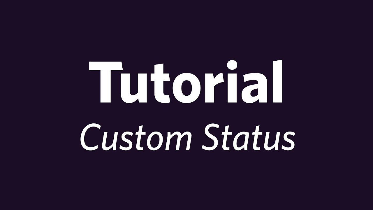 Discord Tutorial: Custom Status