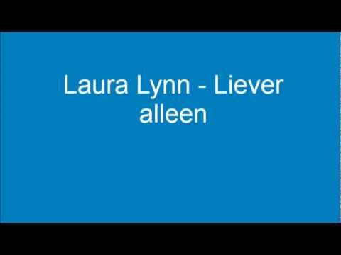 Laura Lynn — Laura Lynn - Liever alleen