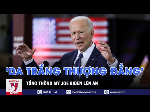 Tổng thống Mỹ lên án tư tưởng da trắng thượng đẳng - VNEWS