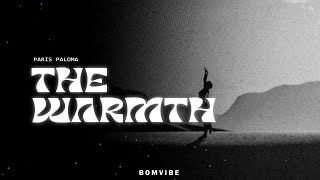 Paris Paloma - the warmth (Lyrics)