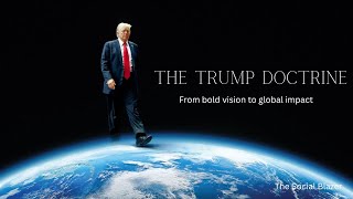 The Trump Doctrine: America First and the New World Order