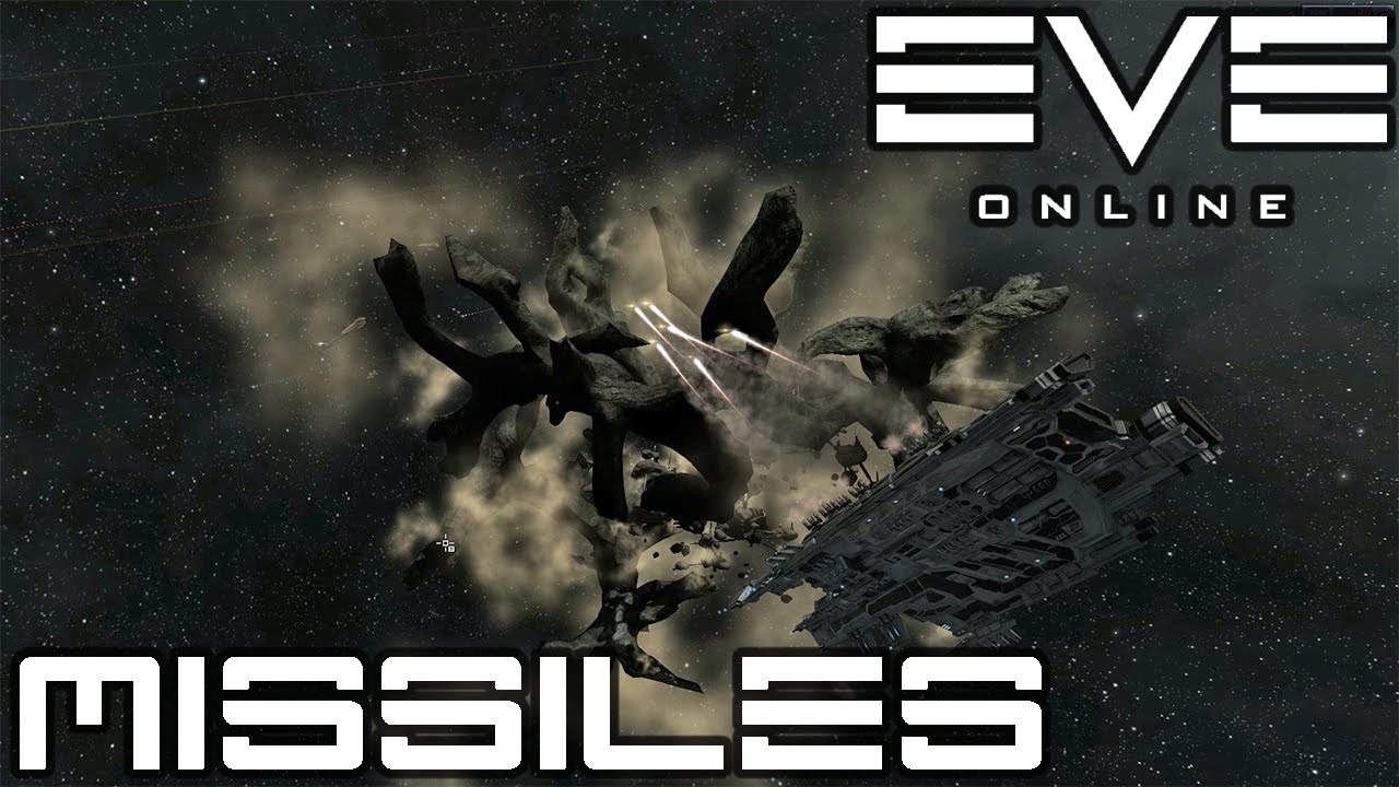 EVE tutorial in 10 minutes: how missiles works and their launchers ...