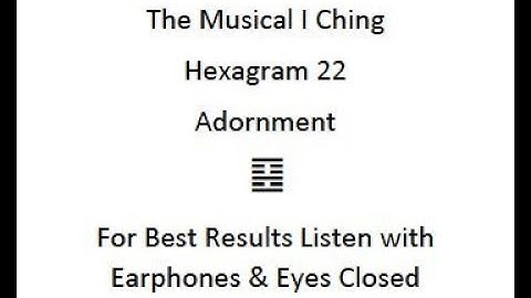 I Ching Meditation Music - Hexagram 22 - Adornment