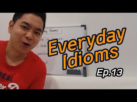 สอนสำนวนภาษาอังกฤษ Ep.13 | Everyday Idioms | Ajarn Pie