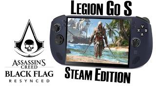 Lenovo Legion GO S vs. Assassin's Creed Black Flag Resynced - SteamOS Z1E
