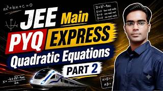 JEE Main Maths PYQs (2021-2026) | Quadratic Equations | Part 2