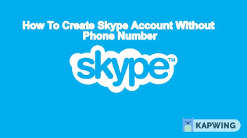 How To Create Skype Account Without Phone Number