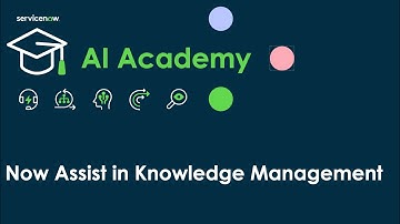 Now Assist in Knowledge Management (AI Academy)