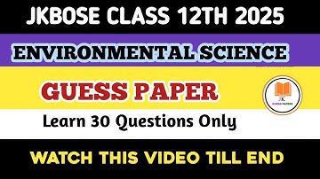 Jkbose Class 12th Environmental Science Guess Paper 2025 || @jkguesspapers