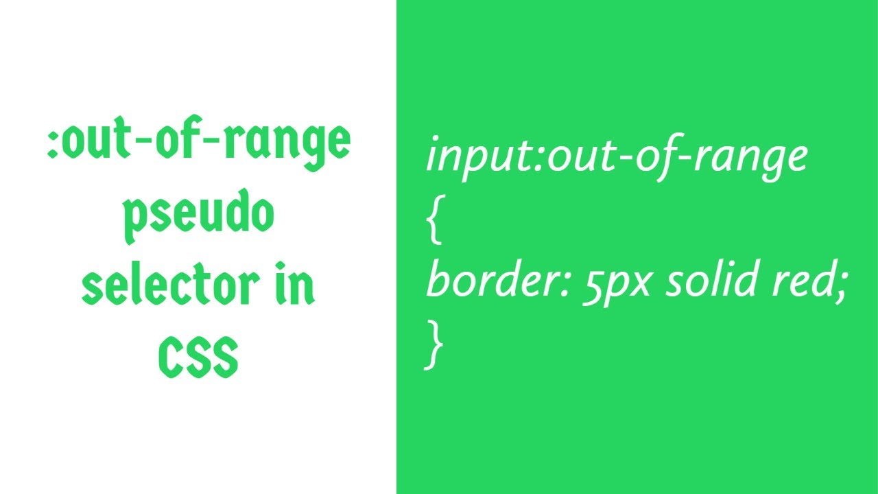 out-of-range : CSS Pseudo Selector Explained ! - YouTube