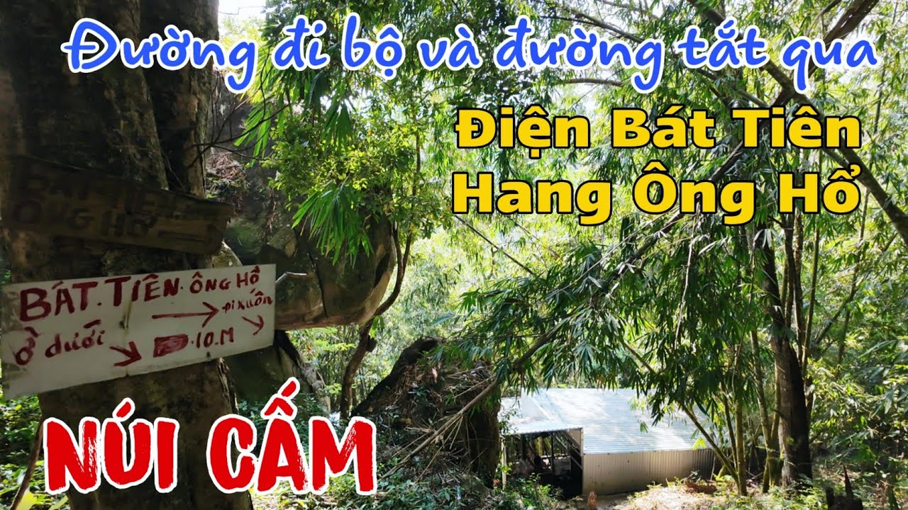 Núi Cấm - Đường qua Điện Bát Tiên, Hang Ông Hổ và đường tắt về lại Điện Phật Mẫu, Điện 5 Ông.