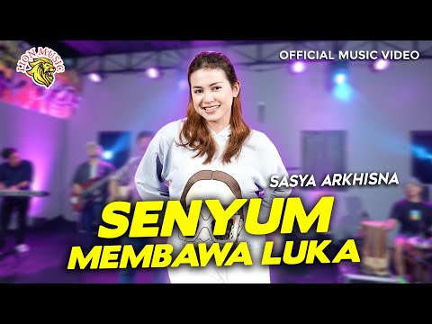 Sasya Arkhisna - Senyum Membawa Luka | Anggur Merah (Official Music Video LION MUSIC)